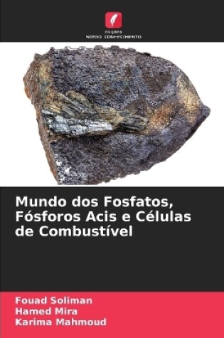 Cover of Mundo dos Fosfatos, Fósforos Acis e Células de Combustível