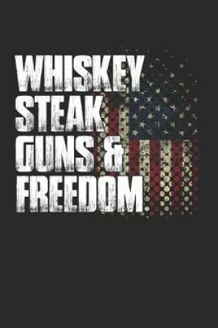 Cover of Whiskey Steak Guns & Freedom