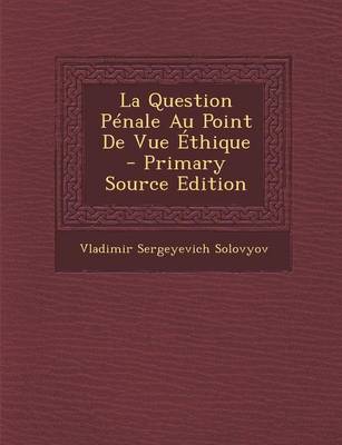 Book cover for La Question Penale Au Point de Vue Ethique