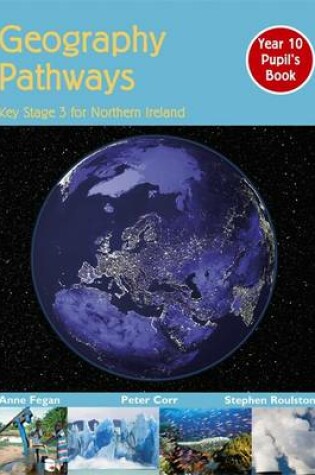 Cover of Geography Pathways: Key Stage 3 for Northern Ireland Year 10 Pupil's Book