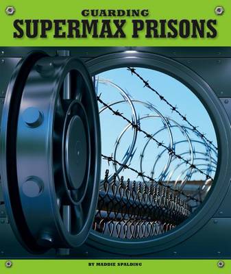 Book cover for Guarding Supermax Prisons