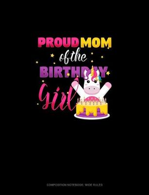 Book cover for Proud Mom Of The Birthday Girl