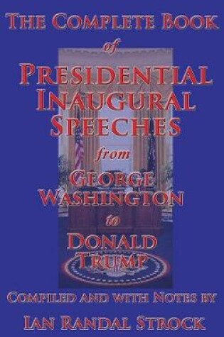 Cover of The Complete Book of Presidential Inaugural Speeches, 2017 edition