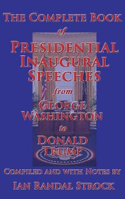 Book cover for The Complete Book of Presidential Inaugural Speeches, 2017 edition