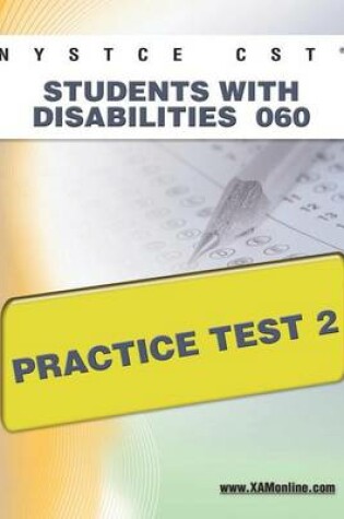 Cover of NYSTCE CST Students with Disabilities 060 Practice Test 2