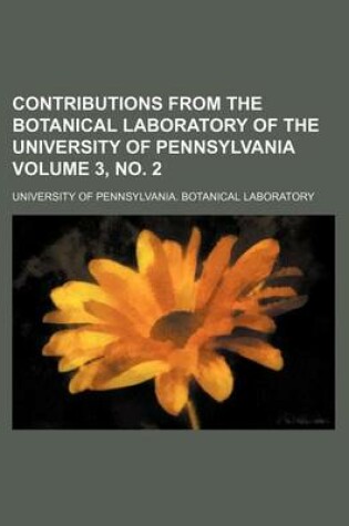 Cover of Contributions from the Botanical Laboratory of the University of Pennsylvania Volume 3, No. 2