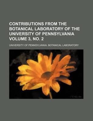 Book cover for Contributions from the Botanical Laboratory of the University of Pennsylvania Volume 3, No. 2