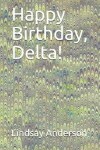 Book cover for Happy Birthday, Delta!