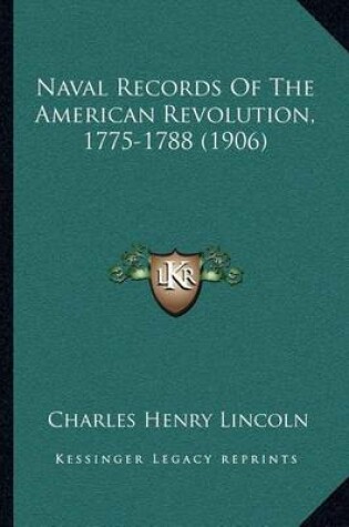 Cover of Naval Records of the American Revolution, 1775-1788 (1906)