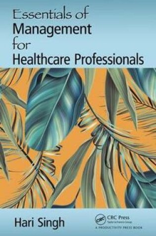 Cover of Essentials of Management for Healthcare Professionals