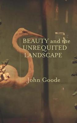 Book cover for Beauty and the Unrequited Landscape