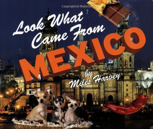 Cover of Look What Came from Mexico
