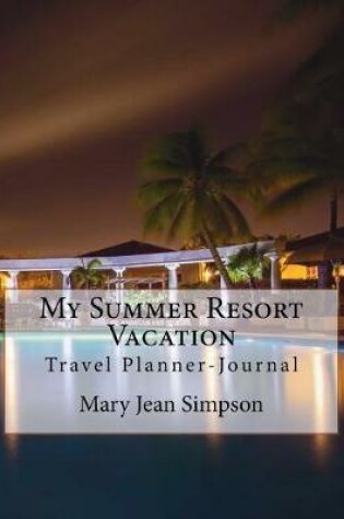 Cover of My Summer Resort Vacation