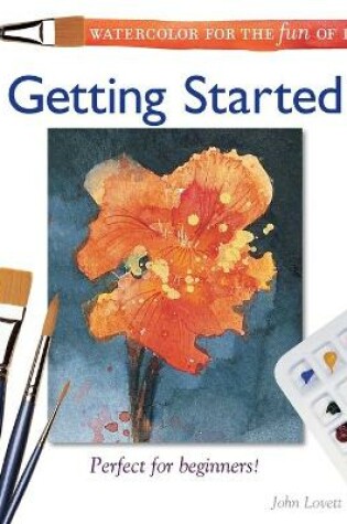 Cover of Watercolor for the Fun of It - Getting Started