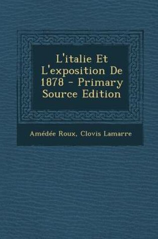 Cover of L'Italie Et L'Exposition de 1878