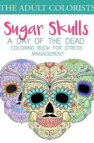 Cover of Sugar Skulls