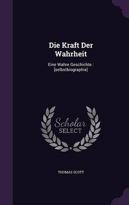 Book cover for Die Kraft Der Wahrheit