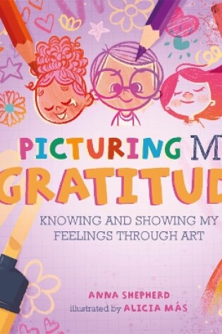 Cover of All the Colours of Me: Picturing My Gratitude