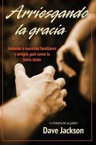 Cover of Arriesgando la gracia