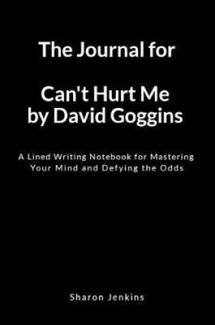 Cover of The Journal for Can't Hurt Me by David Goggins