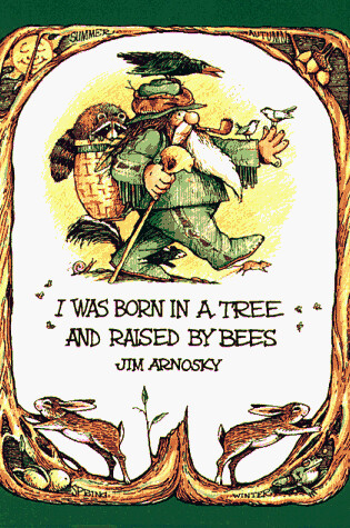 Cover of I Was Born in a Tree and Raised by Bees