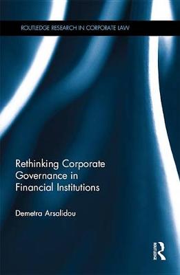 Book cover for Rethinking Corporate Governance in Financial Institutions