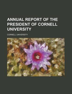 Book cover for Annual Report of the President of Cornell University