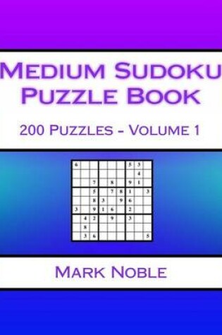 Cover of Medium Sudoku Puzzle Book Volume 1