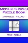 Book cover for Medium Sudoku Puzzle Book Volume 1