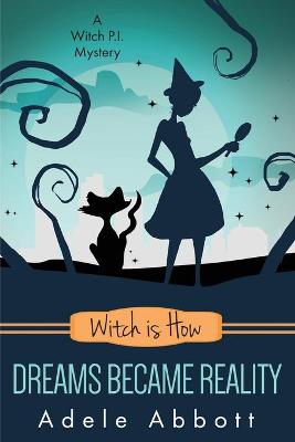 Book cover for Witch Is How Dreams Became Reality