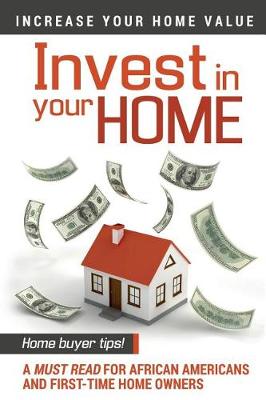 Book cover for Invest In Your Home