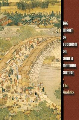 Cover of The Impact of Buddhism on Chinese Material Culture