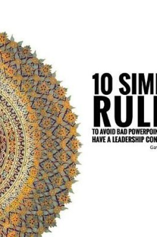 Cover of 10 Simple Rules to Avoid Bad PowerPoint Karma & Have a Leadership Conversation