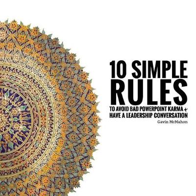 Book cover for 10 Simple Rules to Avoid Bad PowerPoint Karma & Have a Leadership Conversation