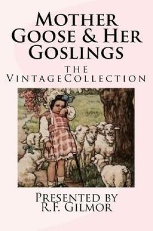 Cover of Mother Goose & Her Goslings