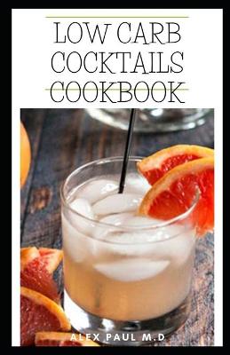 Book cover for Low Carb Cocktails Cookbook