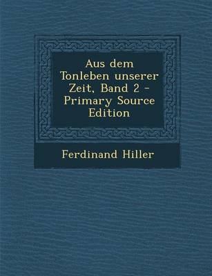 Book cover for Aus Dem Tonleben Unserer Zeit, Band 2