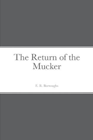 Cover of The Return of the Mucker