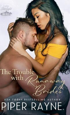 Book cover for The Trouble with Runaway Brides (Hardcover)