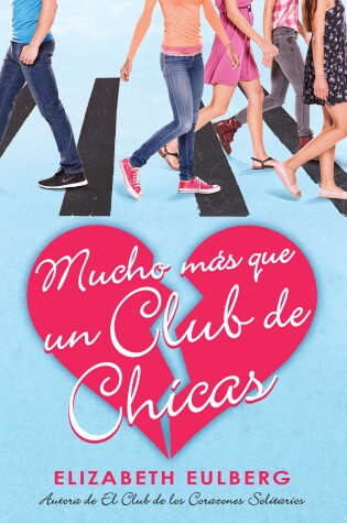 Cover of Mucho más que un club de chicas. El club de los corazones solitarios / We Can Wo rk It Out. The Lonely Hearts Club