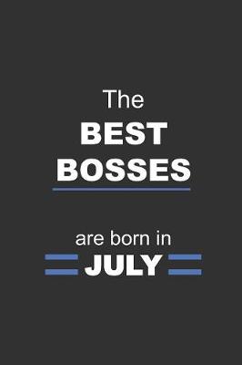 Book cover for The Best Bosses are born in July