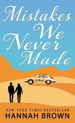 Book cover for Mistakes We Never Made