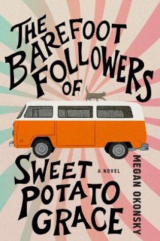 Cover of The Barefoot Followers of Sweet Potato Grace