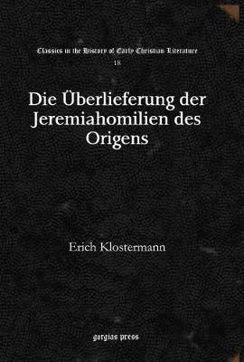 Cover of Die UEberlieferung der Jeremiahomilien des Origens