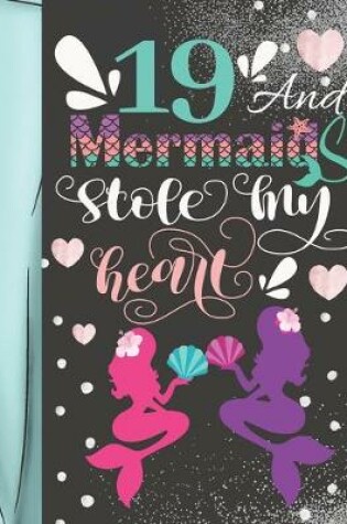 Cover of 19 And Mermaids Stole My Heart