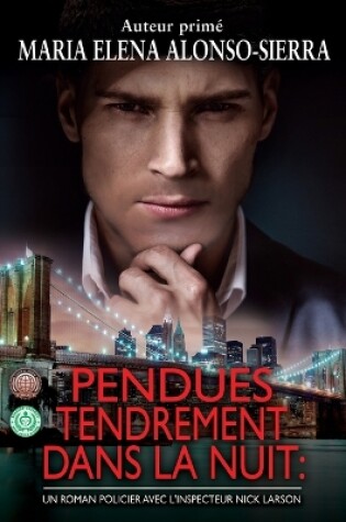 Cover of Pendues Tendrement dans la Nuit