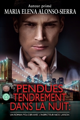 Book cover for Pendues Tendrement dans la Nuit