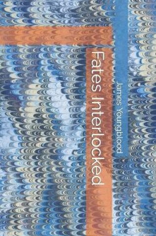 Cover of Fate interlocked