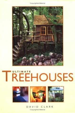 Cover of Ultimate Treehouses