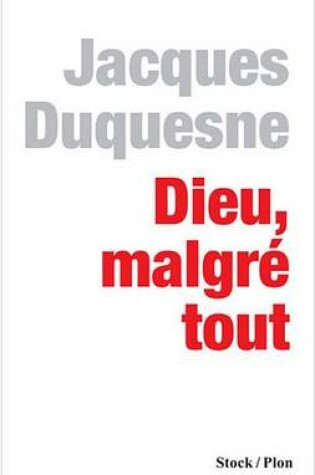 Cover of Dieu, Malgre Tout